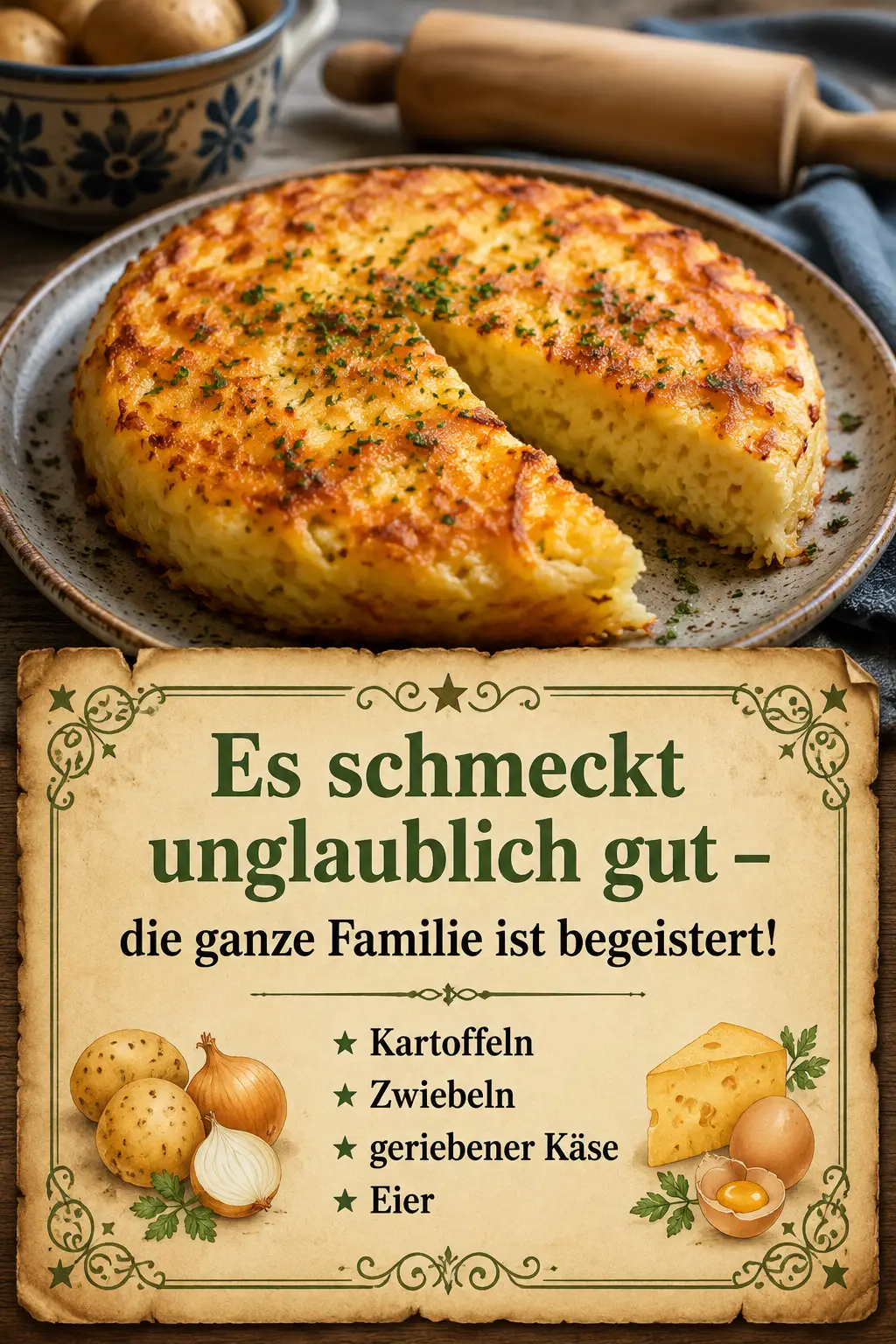 Es schmeckt unglaublich gut – die ganze Familie ist begeistert!